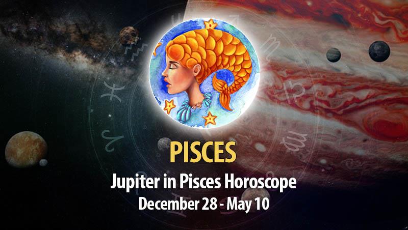 Pisces - Jupiter in Pisces Horoscope