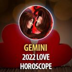 Gemini - 2022 Love Horoscope