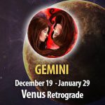 Gemini - Venus Retrograde Horoscope