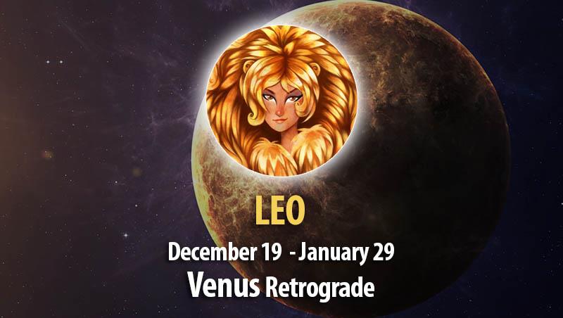 Leo - Venus Retrograde Horoscope
