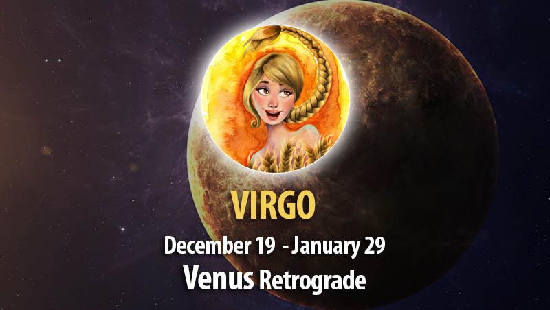 Virgo - Venus Retrograde Horoscope