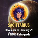 Sagittarius - Venus Retrograde Horoscope
