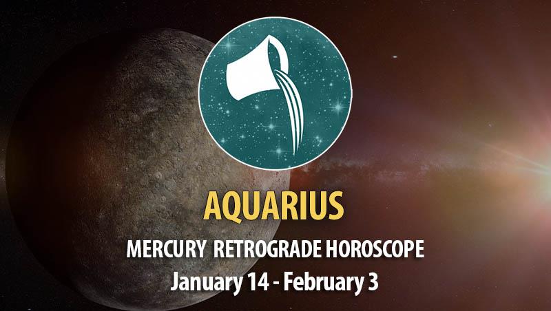 Aquarius -Mercury Retrograde Horoscope