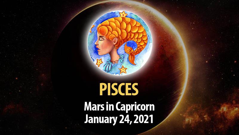 Pisces - Mars in Capricorn Horoscope