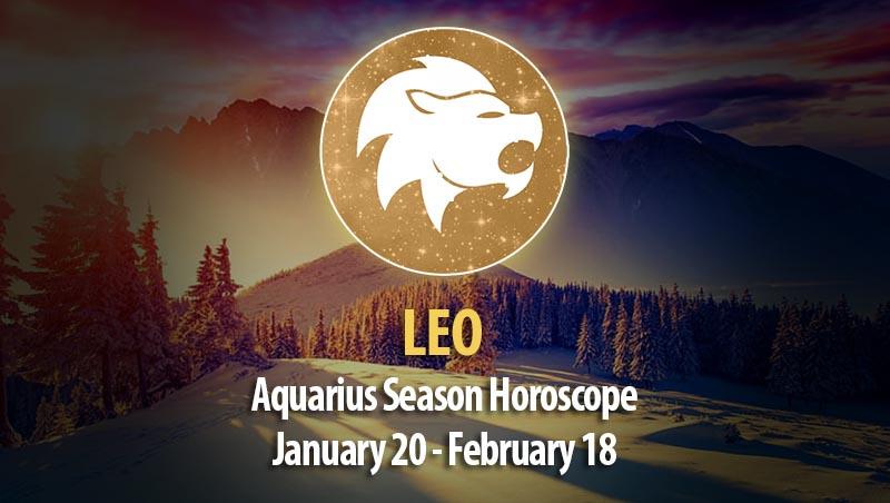 Leo - Aquarius Season Horoscope