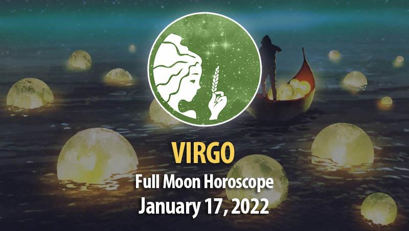 Virgo - Full Moon Horoscope 17 January 2022