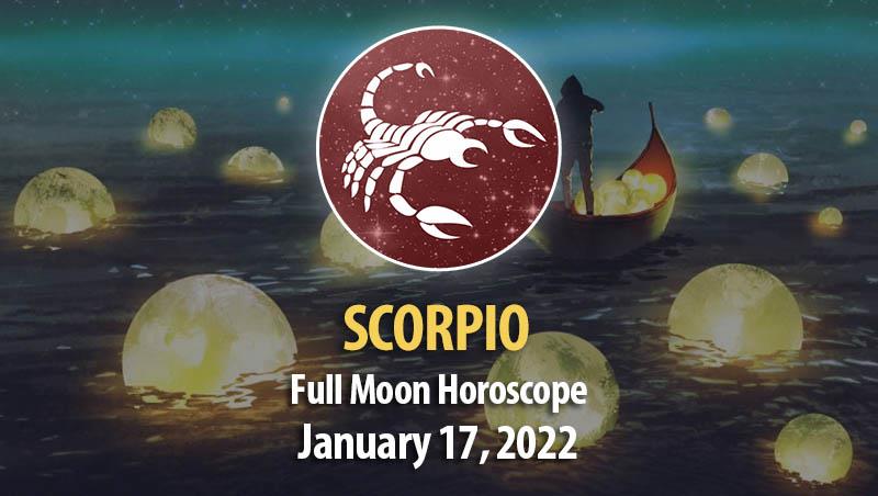 Scorpio - Full Moon Horoscope 17 January 2022