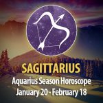 Sagittarius - Aquarius Season Horoscope