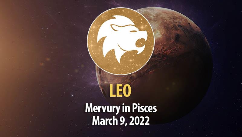 Leo - Mercury in Pisces Horoscope