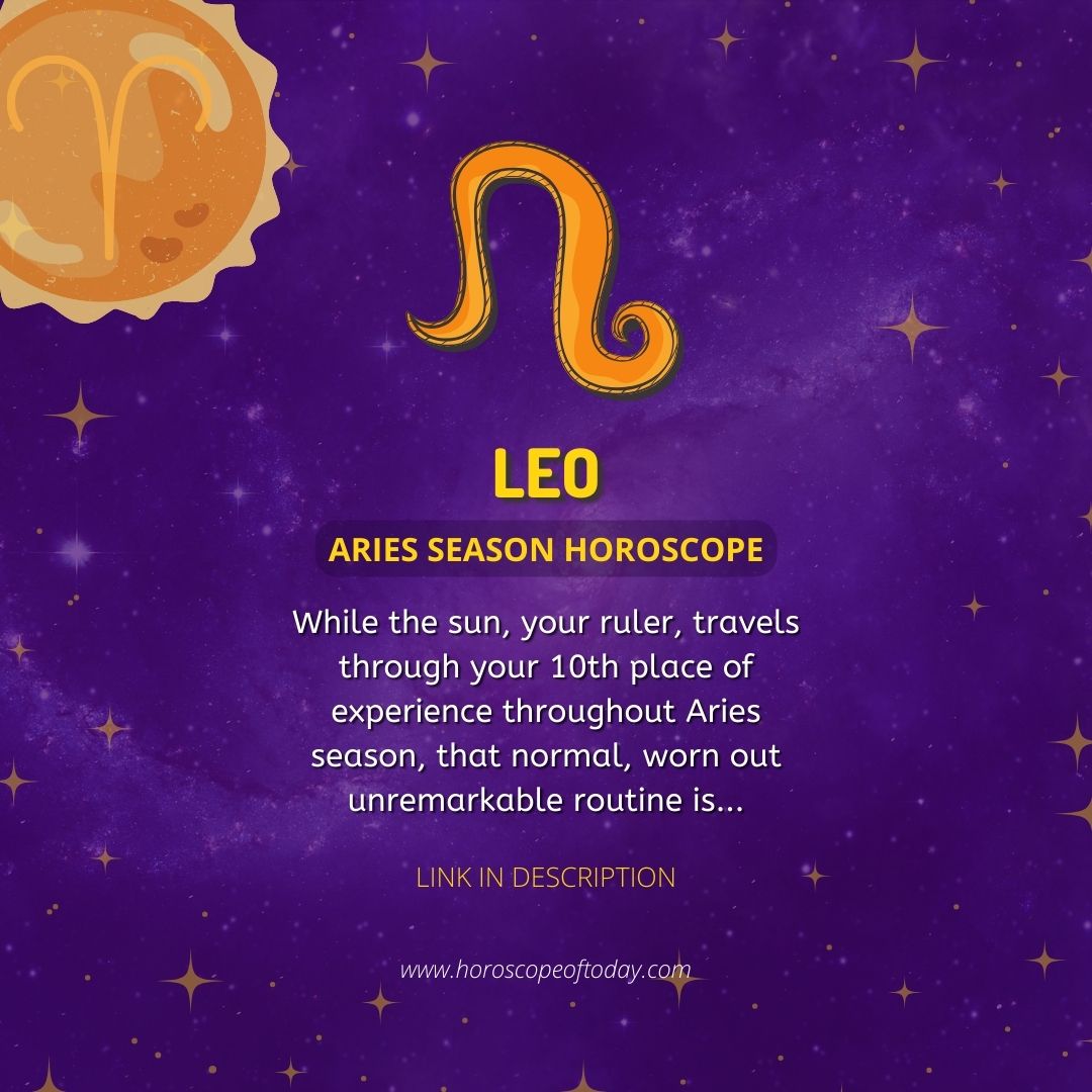 Leo - Aries Season Horoscope