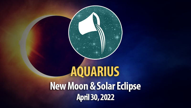 Aquarius - New Moon & Solar Eclipse