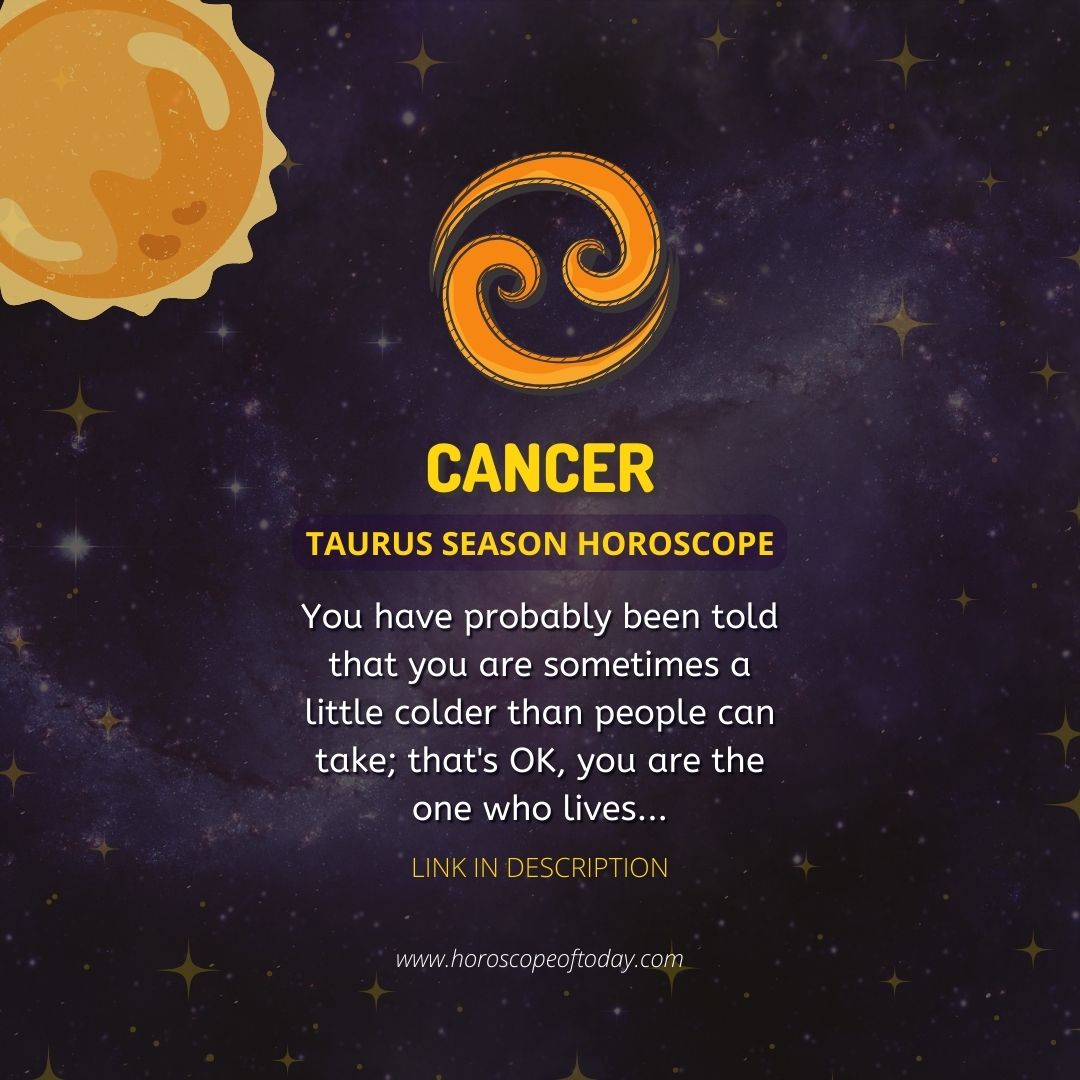 Cancer - Sun in Taurus Horoscope