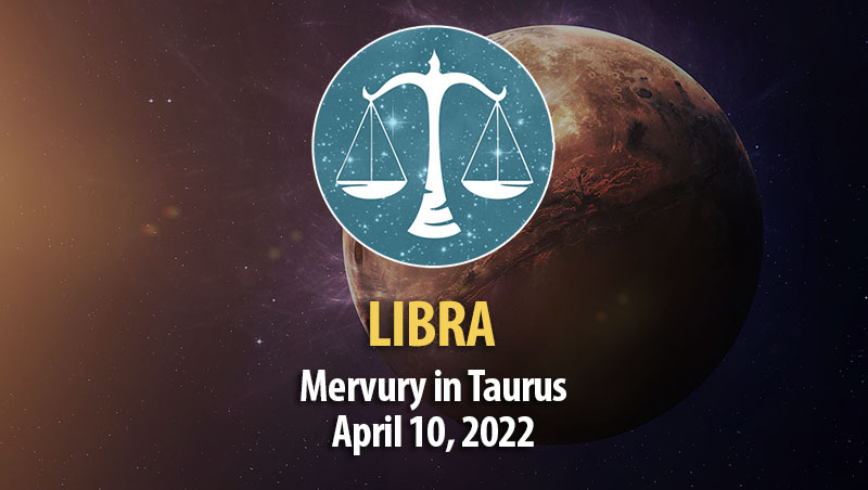 Libra - Mercury Transit Horoscope April 10, 2022