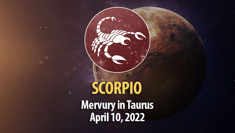 Scorpio - Mercury Transit Horoscope April 10, 2022