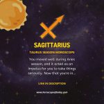 Sagittarius - Sun in Taurus Horoscope