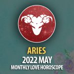 Aries - 2022 May Monthly Love Horoscope