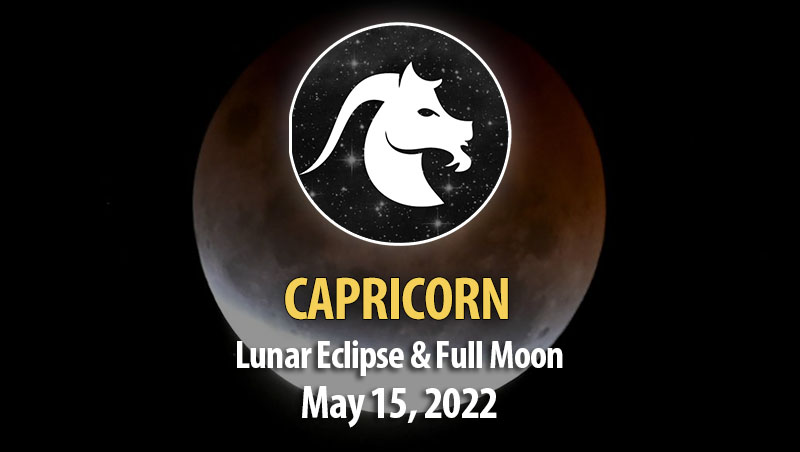 Capricorn - Lunar Eclipse & Full Moon Horoscope