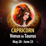 Capricorn - Venus in Taurus Horoscope