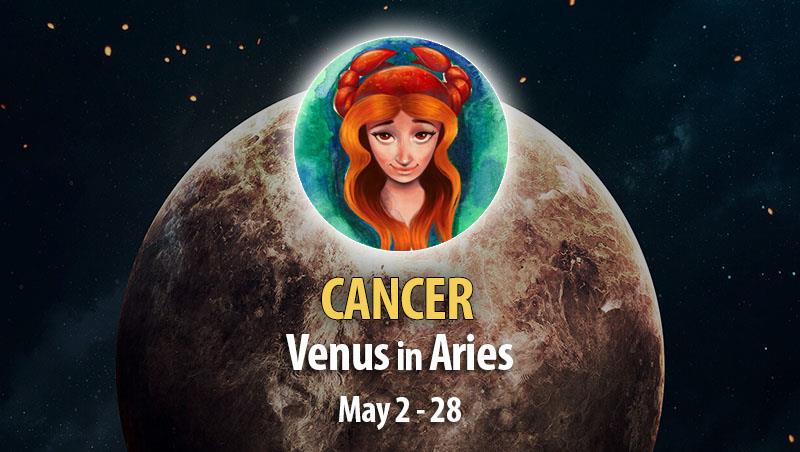 Cancer - Venus in Aries Horoscope