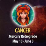 Cancer - Mercury Retrograde Horoscope
