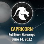 Capricorn - Full Moon Horoscope June 14, 2022