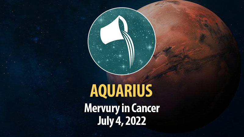 Aquarius - Mercury in Cancer Horoscope