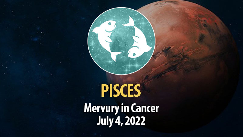 Pisces - Mercury in Cancer Horoscope