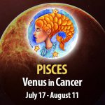 Pisces - Venus in Cancer Horoscope