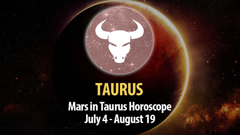 Taurus - Mars in Taurus Horoscope