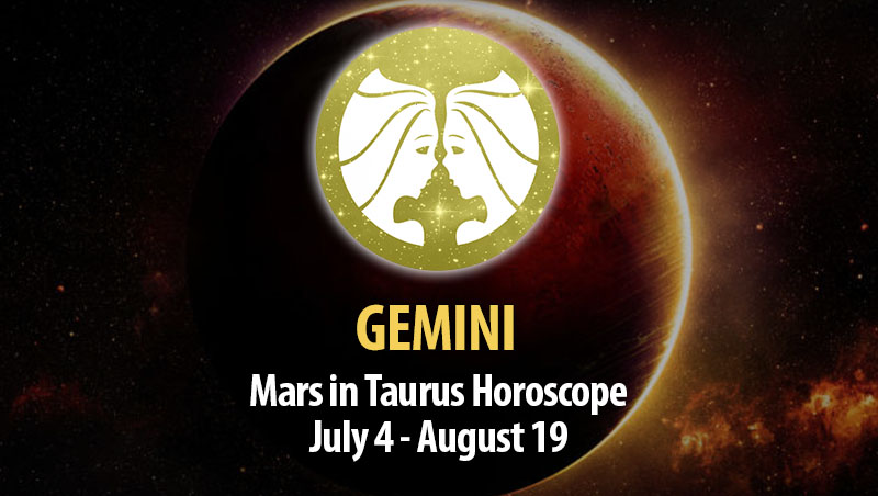 Gemini - Mars in Taurus Horoscope
