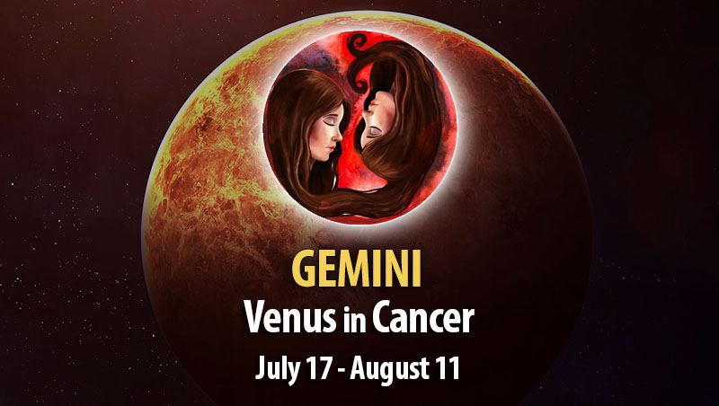 Gemini - Venus in Cancer Horoscope