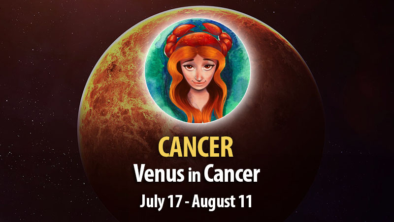 Cancer - Venus in Cancer Horoscope