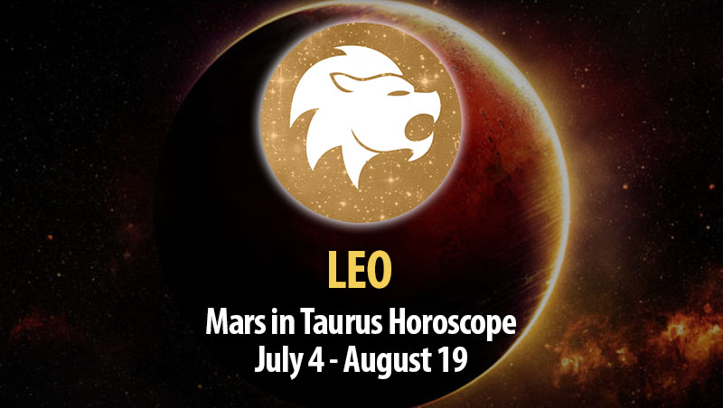Leo - Mars in Taurus Horoscope