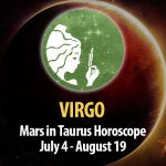 Virgo - Mars in Taurus Horoscope