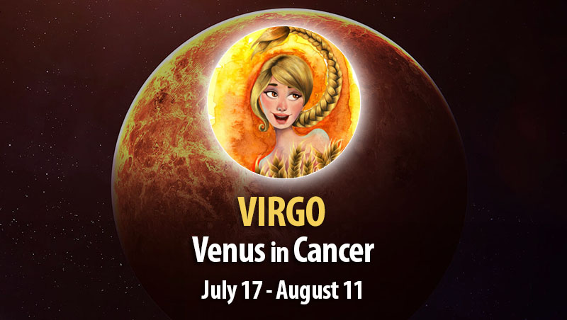 Virgo - Venus in Cancer Horoscope