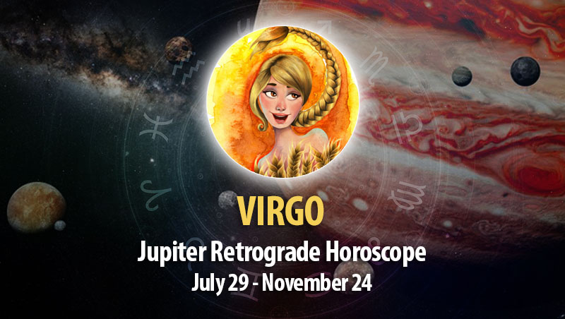 Virgo - Jupiter Retrograde Horoscope