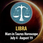 Libra - Mars in Taurus Horoscope
