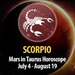 Scorpio - Mars in Taurus Horoscope