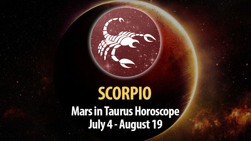 Scorpio - Mars in Taurus Horoscope