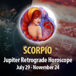 Scorpio - Jupiter Retrograde Horoscope