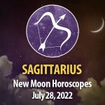 Sagittarius - New Moon Horoscopes July 28, 2022