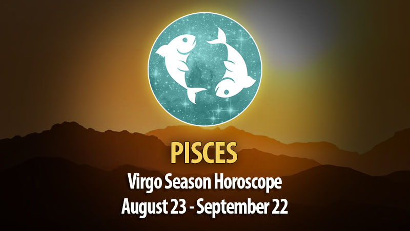 Pisces - Sun in Virgo Horoscope