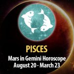 Pisces - Mars in Gemini Horoscope