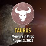 Taurus - Mercury in Virgo Horoscope