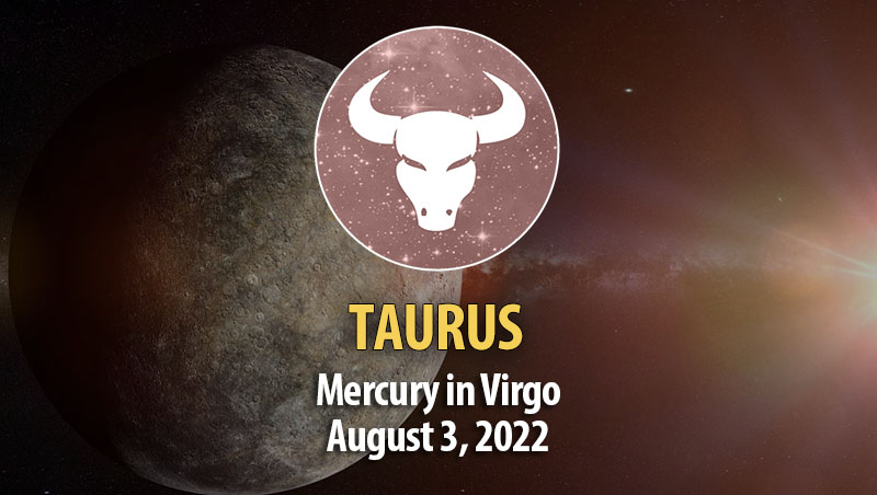 Taurus - Mercury in Virgo Horoscope