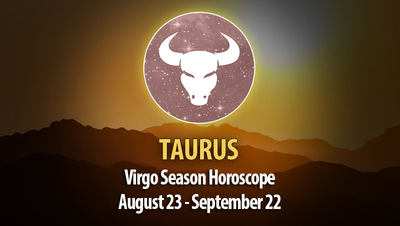 Taurus - Sun in Virgo Horoscope
