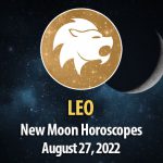 Leo - New Moon Horoscope August 27, 2022