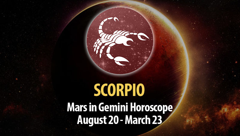 Scorpio - Mars in Gemini Horoscope