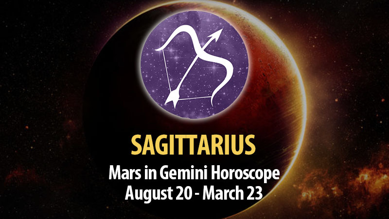 Sagittarius - Mars in Gemini Horoscope