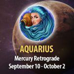 Aquarius - Mercury Retrograde Horoscope